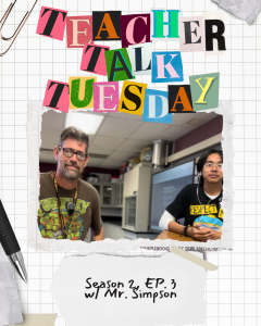 Teacher Talk Tuesday - Mr. Simpson